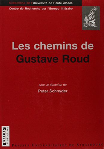 Les  chemins de Gustave Roud