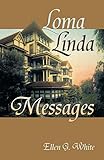 Loma Linda Messages by 
