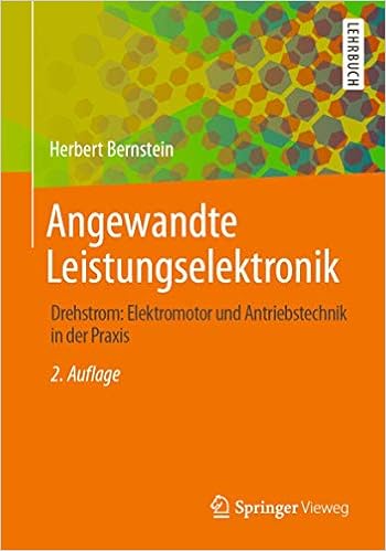 Angewandte Leistungselektronik Drehstrom Elektromotor Und Antriebstechnik In Der Praxis Amazon De Bernstein Herbert Bucher