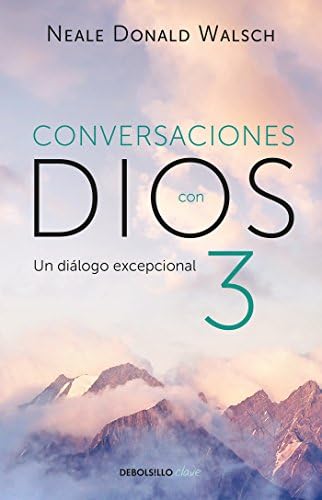 Conversaciones con Dios: Un diálogo excepcional / Conversations with God. An ...