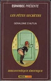 Les  fêtes secrètes