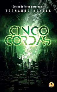 Livro Cinco Cordas: Contos de Ficção Científica