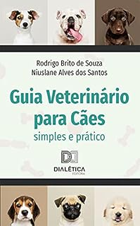 Livro Guia Veterinário para Cães: Simples e Prático