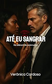 Livro Até eu sangrar : No silêncio do submundo