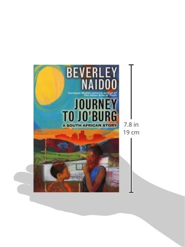 Journey To Jo Burg A South African Story Naidoo Beverley Velasquez Eric De Bucher