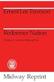Redeemer Nation: The Idea of America's Millennial Role (Midway Reprint Series)