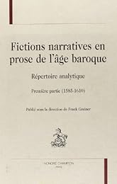 Fictions narratives en prose de l'âge baroque