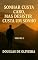 Livro Sonhar Custa Caro, Mas Desistir Custa um Sonho – Volume 2: “Motivação e Superação para Quem Não Vai Desistir”