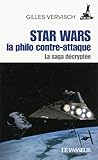 Star Wars, la philo contre-attaque : La saga décryptée by 