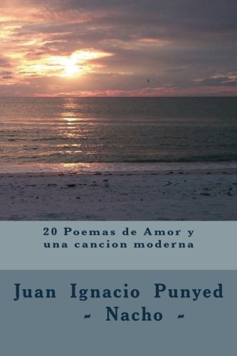 20 Poemas de Amor y Una cancion moderna: Capitulo 1 (AMOR AL VIENTO) (Spanish Edition)