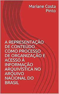 Livro A representação de conteúdo como processo de organização e acesso à informação arquivística no Arquivo Nacional do Brasil