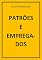 Livro PATRÕES E EMPREGADOS