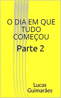 Livro O dia em que tudo começou: parte 2