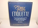 Emily Post's Etiquette, Post, Elizabeth L., 0062700472
