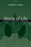 Words of Life: Scripture as the Living and Active Word of God