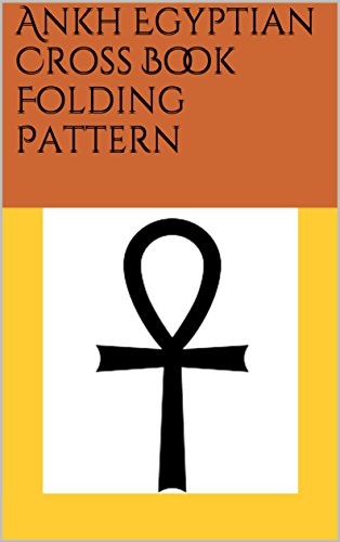 Ankh Egyptian Cross Book Folding Pattern