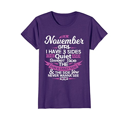Womens As A November Girl I Have Three Sides Tshirt Desertcart INDIA