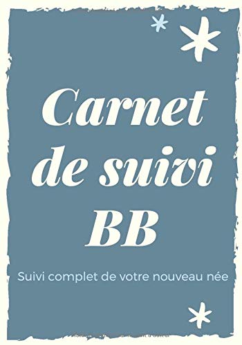 Carnet De Suivi Le Petit Journal De Bebe Cahier De Suivi Maternel A Completer 90 Jours A Remplir De La Naissance A 3 Mois Revolus 7x10 Pouces 109 Carnet De Suivi Le Petit Journal De Bebe Cahier De Suivi Maternel A Completer 90 Jours A Remplir De La Naissance A 3 Mois Revolus 7x10 Pouces 109