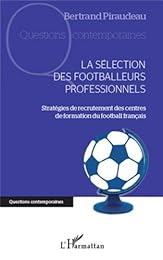 La  sélection des footballeurs professionnels