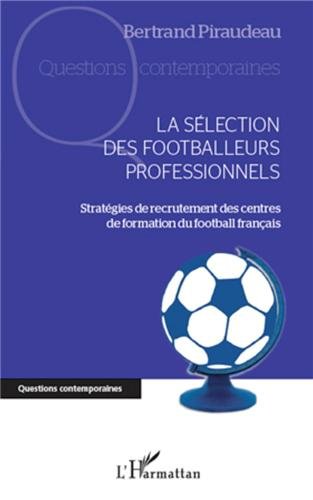 La  sélection des footballeurs professionnels