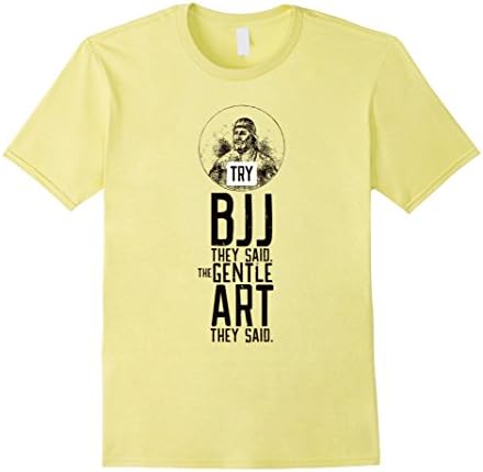 Men's BJJ Brazilian Jiu Jitsu TShirt Try They Said The Gentle Art Medium Lemon