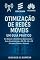 Livro Otimização De Redes Moveis Um Guia Pratico