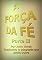 Livro A Força Da Fé