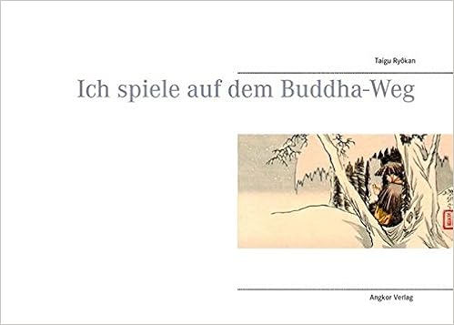 Ich Spiele Auf Dem Buddha Weg Grosse Zen Meister Amazon De Ryokan Meister Ryokan Taigu Yamada Taro Keller Guido Bucher