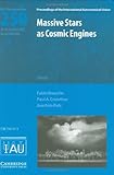 Massive Stars as Cosmic Engines (IAU S250), , 0521874726