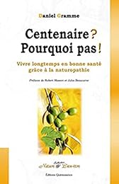 Centenaire ? Pourquoi pas