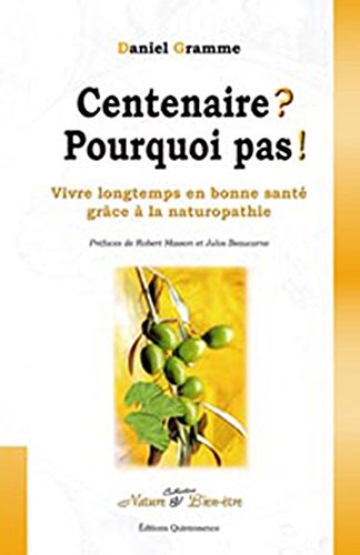 Centenaire ? Pourquoi pas