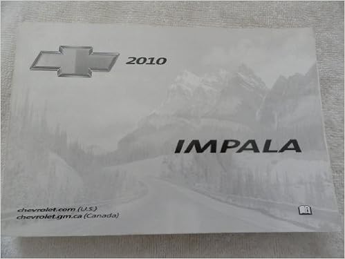 Amazon Com 2010 Chevrolet Impala Owners Manual Chevrolet Books