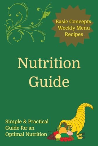 The Complete Illustrated Guide to Nutritional Healing: A Practical