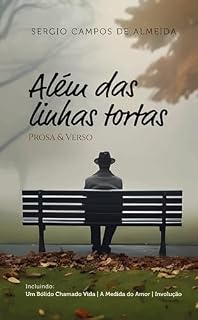 Livro Além das linhas tortas: Prosa e verso
