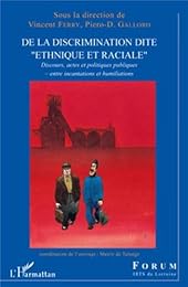 De la discrimination dite ethnique et raciale