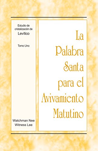 BOOK La Palabra Santa para el Avivamiento Matutino - Estudio de cristalización de Levítico, Tomo 1 (Spa<br />R.A.R