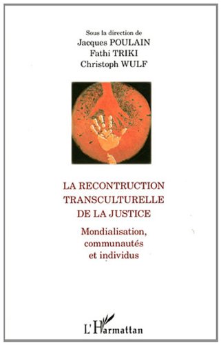 La  reconstruction transculturelle de la justice
