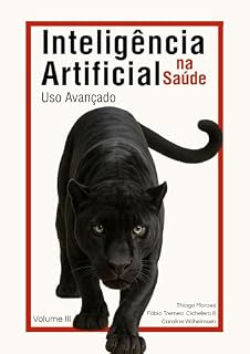Livro Inteligência Artificial na Saúde: Uso Avançado