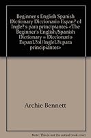 The Beginner's English/Spanish Dictionary = Diccionario Español/Inglés para principiantes 0832602043 Book Cover