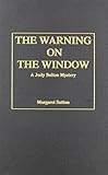 The Warning on the Window (A Judy Bolton Mystery)