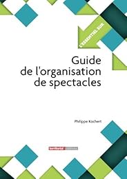 Guide de l'organisation de spectacles