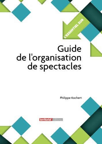 Guide de l'organisation de spectacles