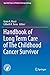 Handbook of Long Term Care of The Childhood Cancer Survivor (Specialty Topics in Pediatric Neuropsychology)