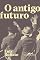 Livro O antigo futuro