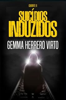 Livro Suicídios induzidos: Um thriller psicológico implacável sobre o poder da manipulação. (Série Caronte Livro 2)