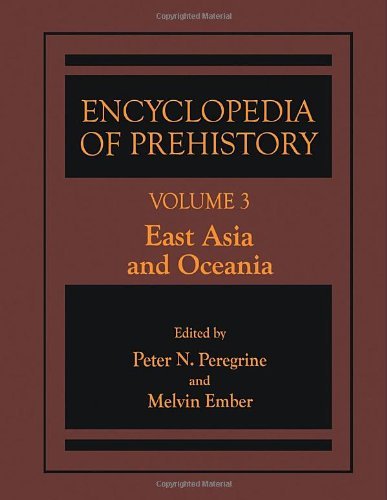 Encyclopedia of Prehistory: Volume 3: East Asia and Oceania by Springer