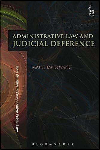 Administrative Law and Judicial Deference (Hart Studies in Comparative Public Law)
