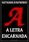 Livro A letra encarnada