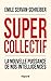 Supercollectif : La nouvelle puissance de nos intelligences by 