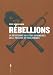 Rébellions: La résistance des gens ordinaires. Jazz, paysans et prolétaires